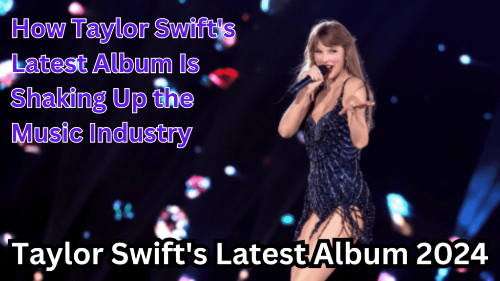 Taylor Swift's Latest Album
